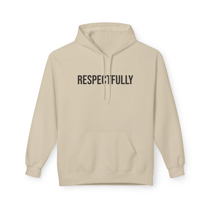 Respectfully Graphic Hoodie - Unisex Pullover