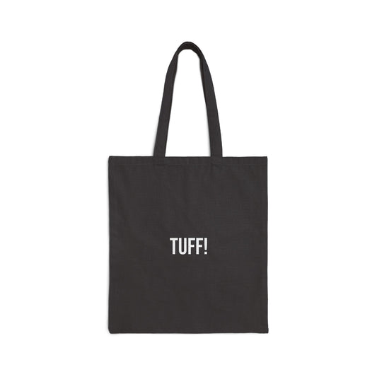 Tuff Cotton Canvas Tote | Funny Reusable Bag | Minimal Streetwear Carryall