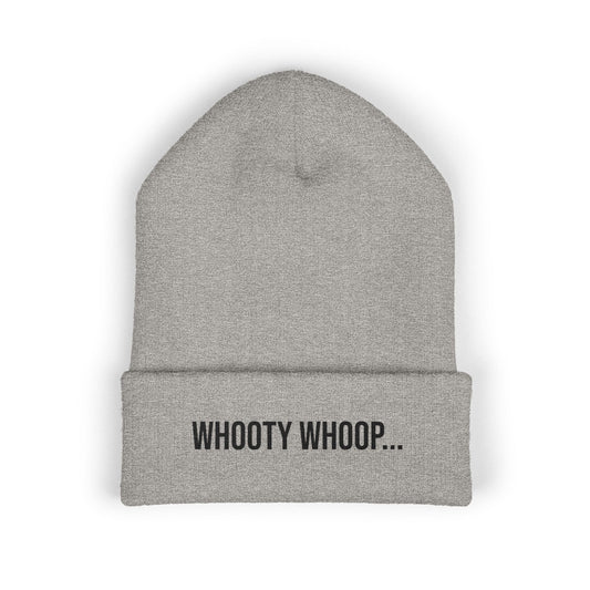 Whoopty Whoop Embroidered Beanie | Funny Cuffed Knit Hat | Minimal Streetwear Winter Accessory