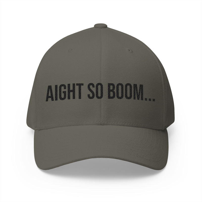 Aight So Boom Embroidered Structured Baseball Hat