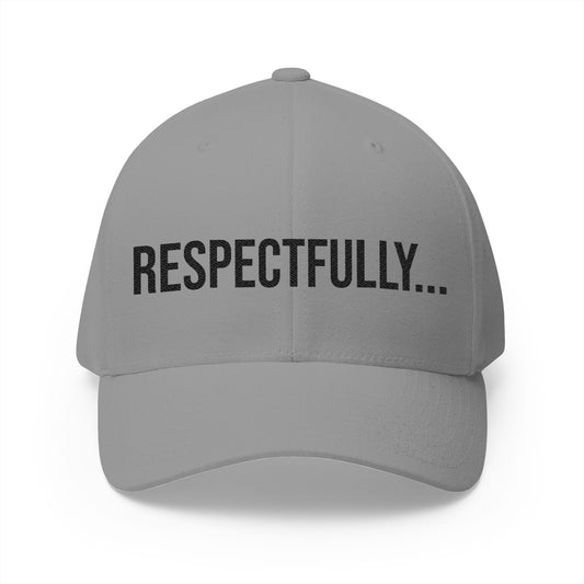 Respectfully Embroidered Cap | Minimal Streetwear Dad Hat | Funny Unisex Baseball Cap
