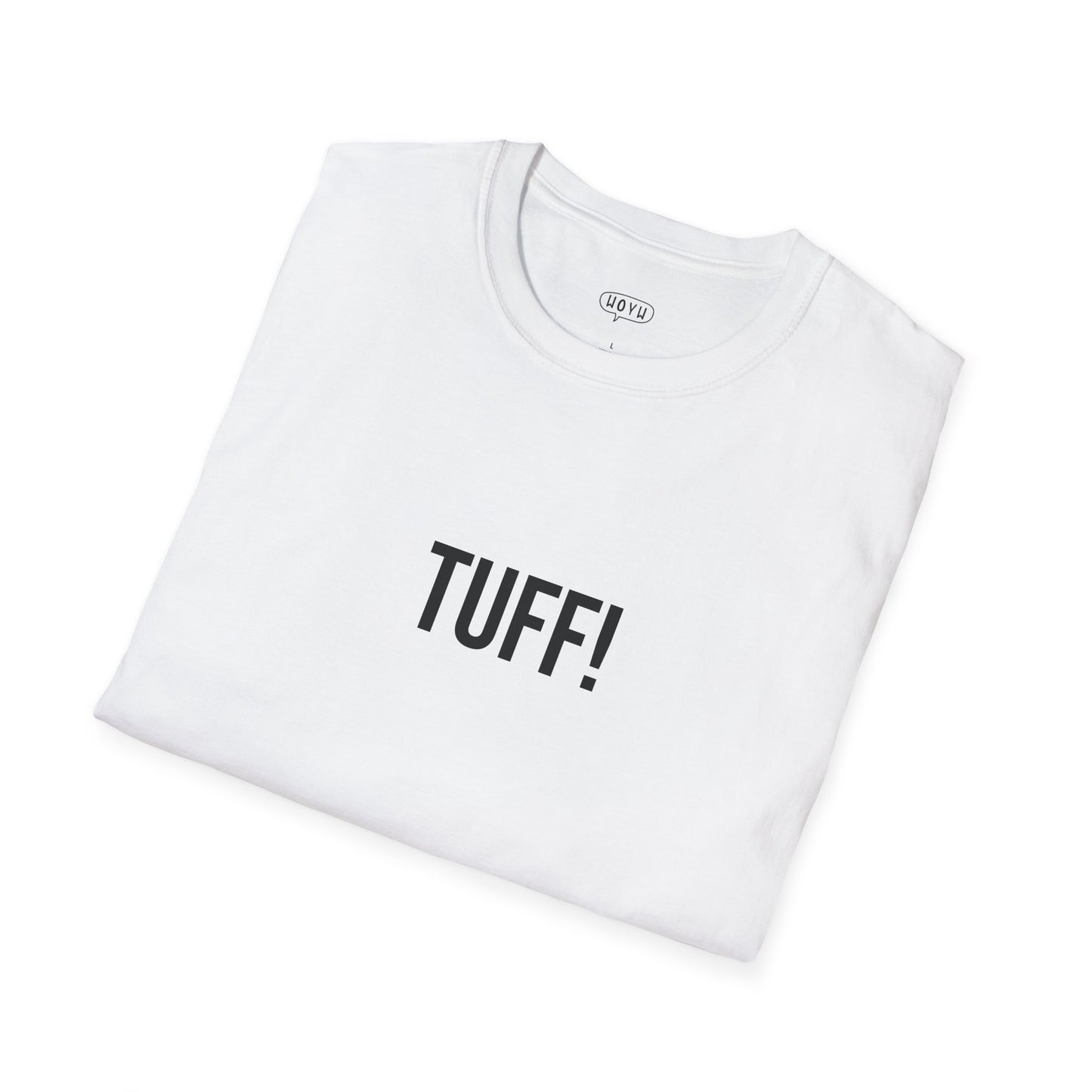 Tuff Unisex T-Shirt | Funny Graphic Tee | Minimal Streetwear Cotton Shirt