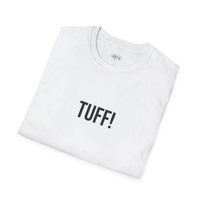 Tuff Unisex T-Shirt | Funny Graphic Tee | Minimal Streetwear Cotton Shirt