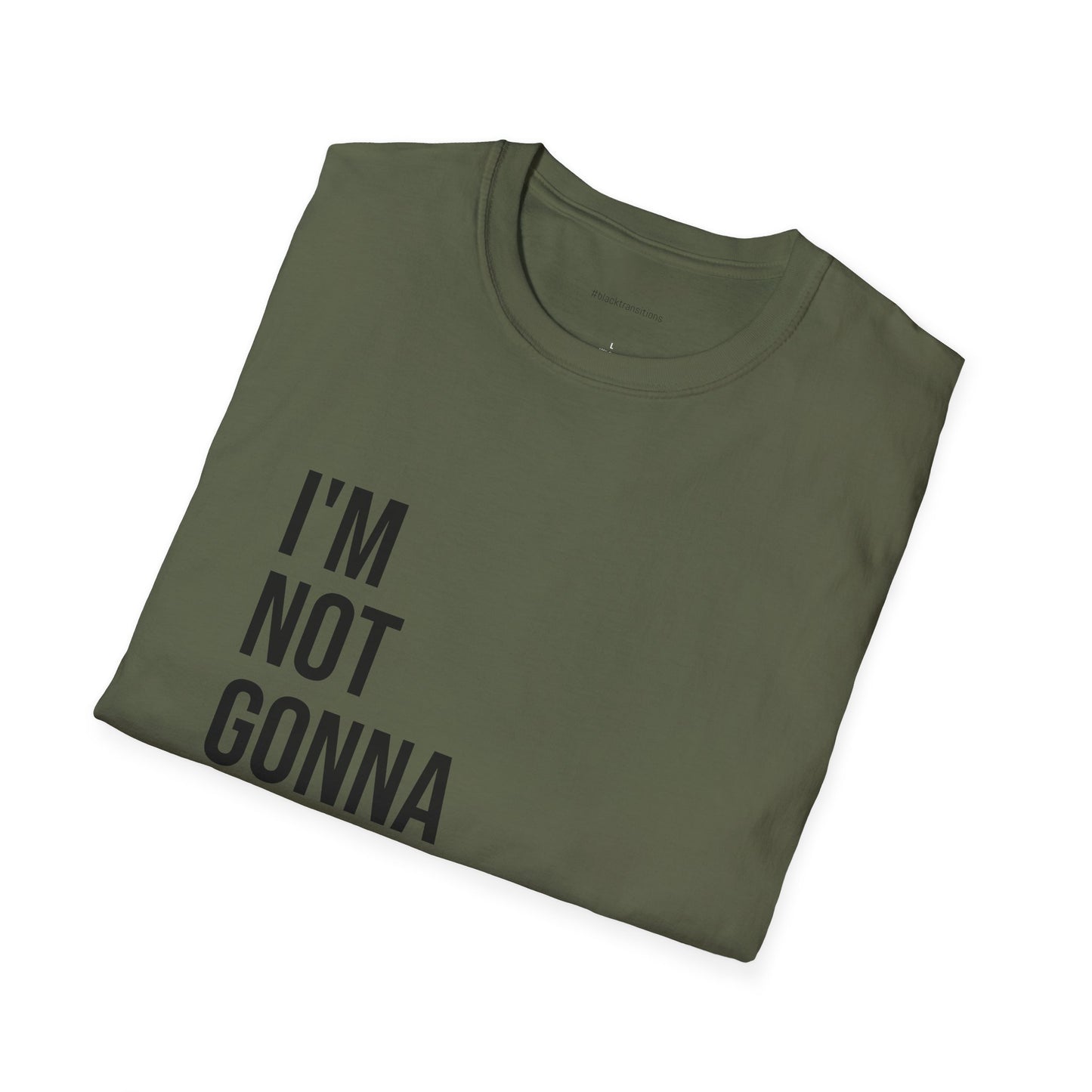 I’m Not Gonna Hold You Unisex T-Shirt | Funny Graphic Tee | Minimal Streetwear Cotton Shirt