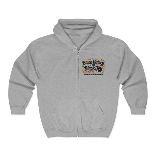 Black History = Black Joy | Zip-Up Hoodie