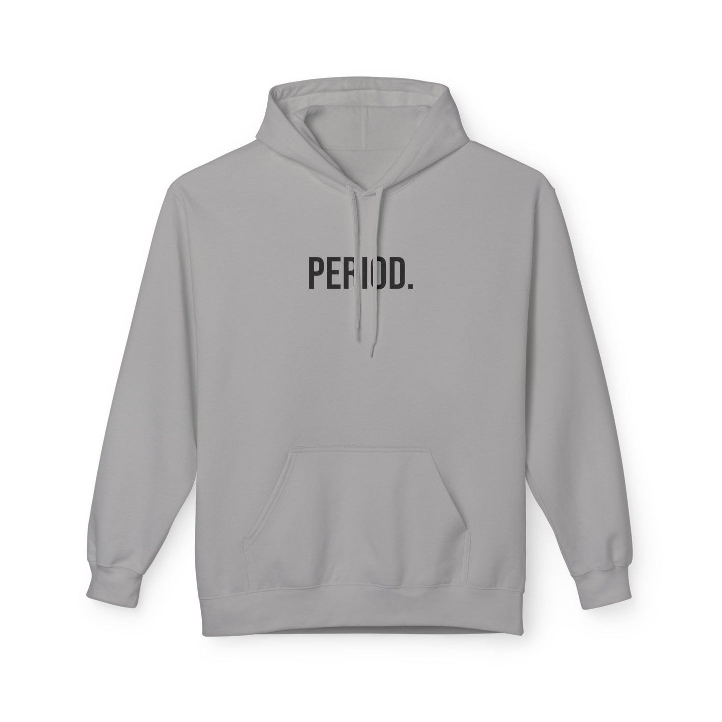 Period Unisex Hoodie | Funny Graphic Sweatshirt | Minimal Streetwear Pullover