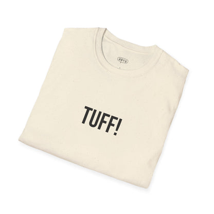 Tuff Unisex T-Shirt | Funny Graphic Tee | Minimal Streetwear Cotton Shirt