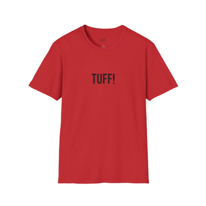 Tuff Unisex T-Shirt | Funny Graphic Tee | Minimal Streetwear Cotton Shirt