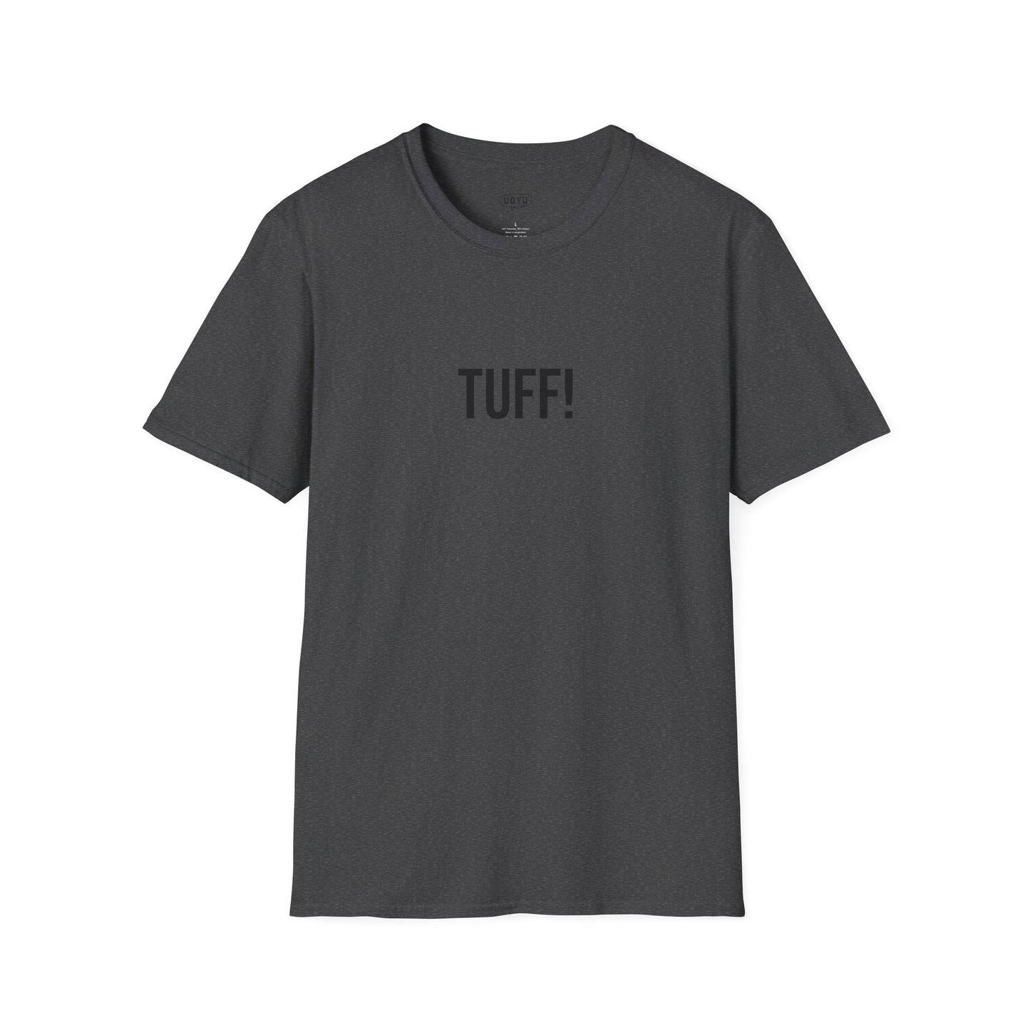Tuff Unisex T-Shirt | Funny Graphic Tee | Minimal Streetwear Cotton Shirt