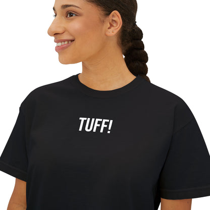 Tuff Women’s Boxy Tee | Funny Graphic T-Shirt | Trendy Streetwear Top