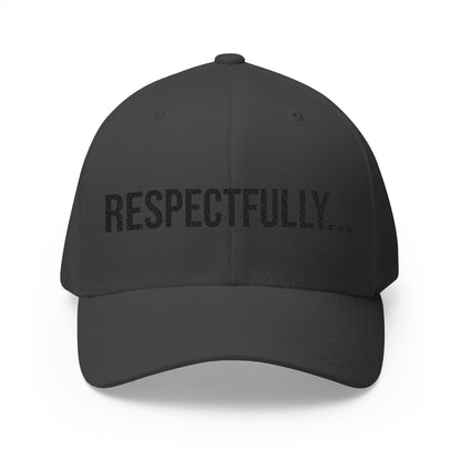 Respectfully Embroidered Cap | Minimal Streetwear Dad Hat | Funny Unisex Baseball Cap