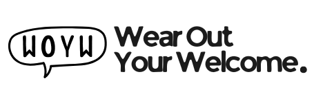 Black text 'WOYW Wear Out Your Welcome' on a white background