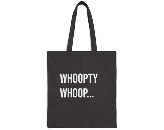 Whoopty Whoop | Cotton Canvas Tote Bag